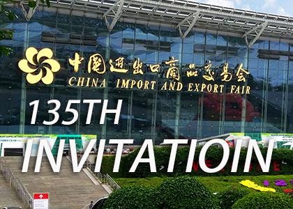 Sincere invitation to 135th Canton Fair booth 13.1D27 & 12.2A03